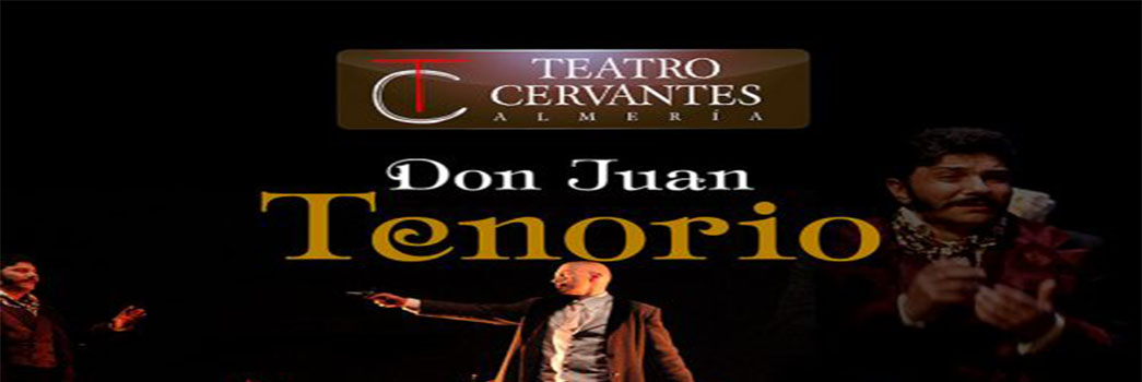 Foto descriptiva del evento: 'Don Juan Tenorio en Almería'